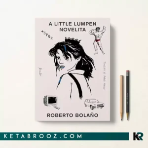 کتاب A Little Lumpen Novelita اثر Roberto Bolaño زبان اصلی