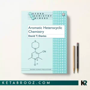 کتاب Aromatic Heterocyclic Chemistry اثر David T. Davies زبان اصلی