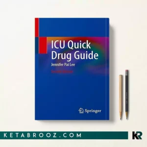 کتاب ICU Quick Drug Guide اثر Jennifer Pai Lee زبان اصلی