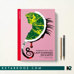 کتاب Last Evenings On Earth اثر Roberto Bolaño زبان اصلی
