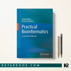کتاب Practical Bioinformatics اثر Sufang Wang زبان اصلی