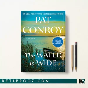 کتاب The Water Is Wide اثر Pat Conroy زبان اصلی
