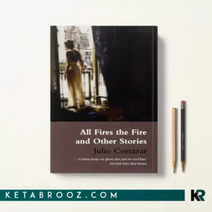 کتاب All Fires the Fire اثر Julio Cortazar زبان اصلی