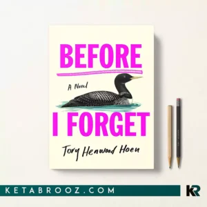 کتاب Before I Forget اثر Tory Henwood Hoen زبان اصلی