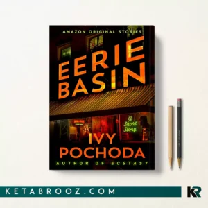 کتاب Eerie Basin اثر Ivy Pochoda زبان اصلی