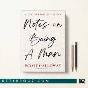 کتاب Notes on Being a Man اثر Scott Galloway زبان اصلی