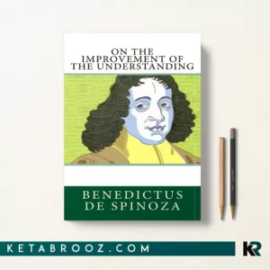 کتاب On the Improvement of the Understanding اثر Benedictus de Spinoza زبان اصلی