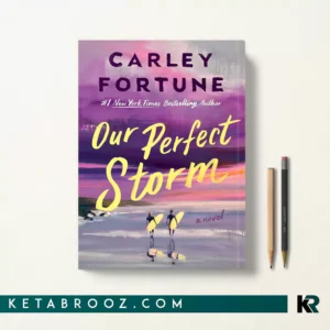کتاب Our Perfect Storm اثر Carley Fortune زبان اصلی