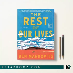 کتاب The Rest of Our Lives اثر Ben Markovits زبان اصلی