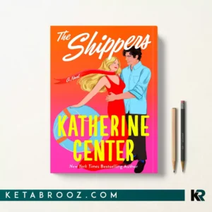 کتاب The Shippers اثر Katherine Center زبان اصلی