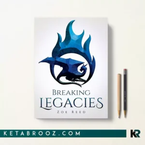 کتاب Breaking Legacies اثر Zoe Reed زبان اصلی