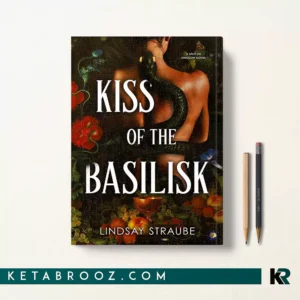 کتاب Kiss of the Basilisk اثر Lindsay Straube زبان اصلی