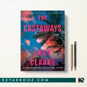 کتاب The Castaways اثر Lucy Clarke زبان اصلی