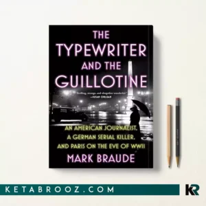 کتاب The Typewriter and the Guillotine اثر Mark Braude زبان اصلی