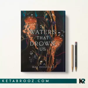 کتاب Waters That Drown Us اثر Rae Douglas زبان اصلی