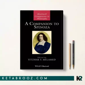 خرید کتاب A Companion to Spinoza اثر Yitzhak Y. Melamed زبان اصلی