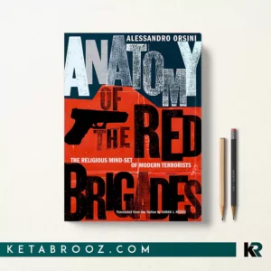 خرید کتاب Anatomy of the Red Brigades اثر Alessandro Orsini زبان اصلی