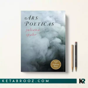 خرید کتاب Ars Poeticas اثر Juliana Spahr زبان اصلی