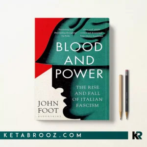 خرید کتاب Blood and Power اثر John Foot زبان اصلی