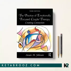 خرید کتاب The Practice of Emotionally Focused Couple Therapy