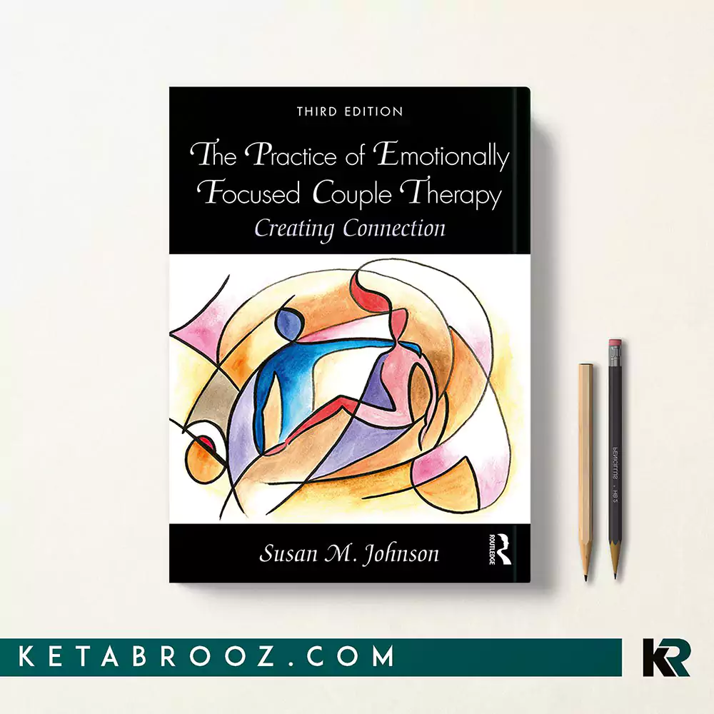 کتاب The Practice of Emotionally Focused Couple Therapy