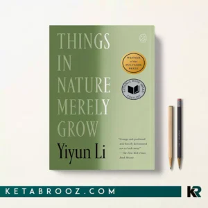 خرید کتاب Things in Nature Merely Grow اثر Yiyun Li زبان اصلی